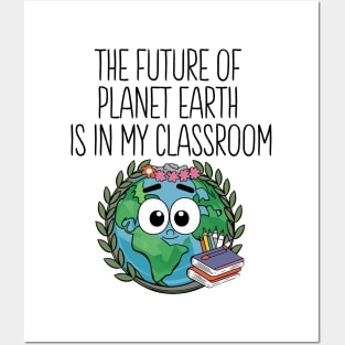 Future Of Earth In My Classroom Cute Planet Science Teacher Posters and Art